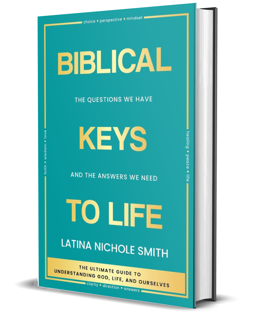 Biblical Keys to Life: The Questions We Have and the Answers We Need
